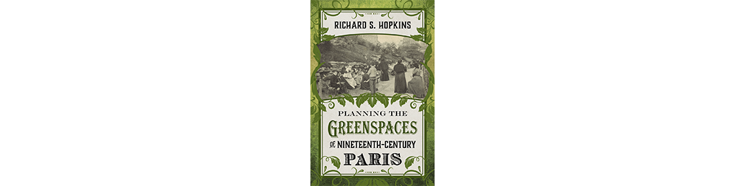 How Did Paris Get So Many Green Spaces?